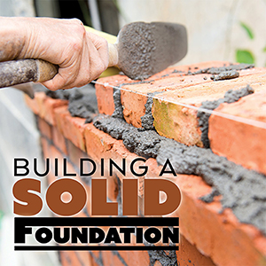 Building a Foundation